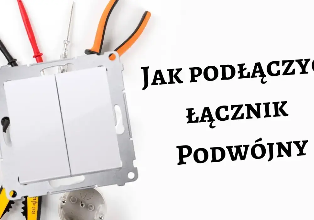 Jak podłączyć włącznik rolet podwójny bez błędów - krok po kroku